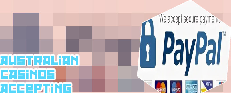 Australian casinos that accept paypal