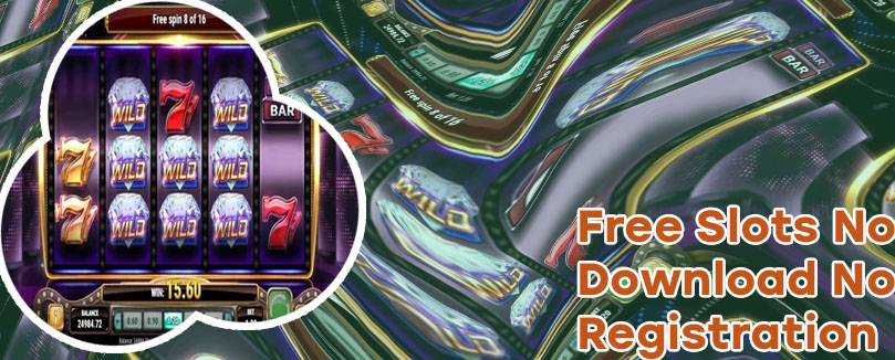 Free slot games no download no registration